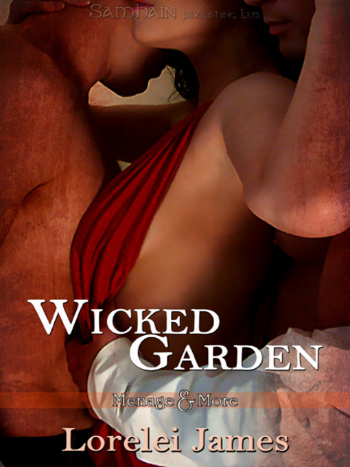 Title details for Wicked Garden by Lorelei James - Wait list